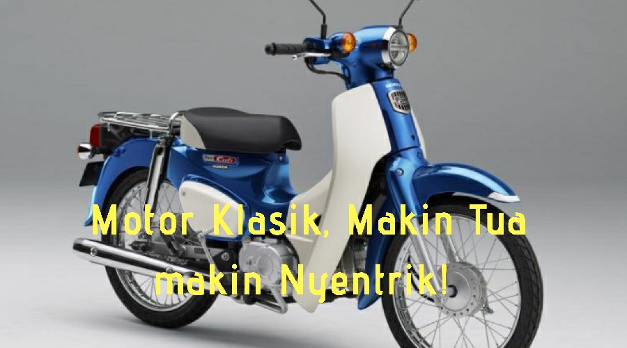 OPINI BIKERS: Motor Klasik Semakin Dilirik? Kenapa?